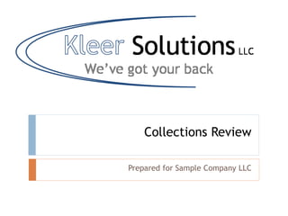 Collections Review

Prepared for Sample Company LLC
 