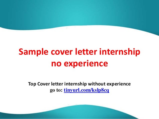 What to say in a cover letter with no experience