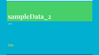 Sample data | PPT