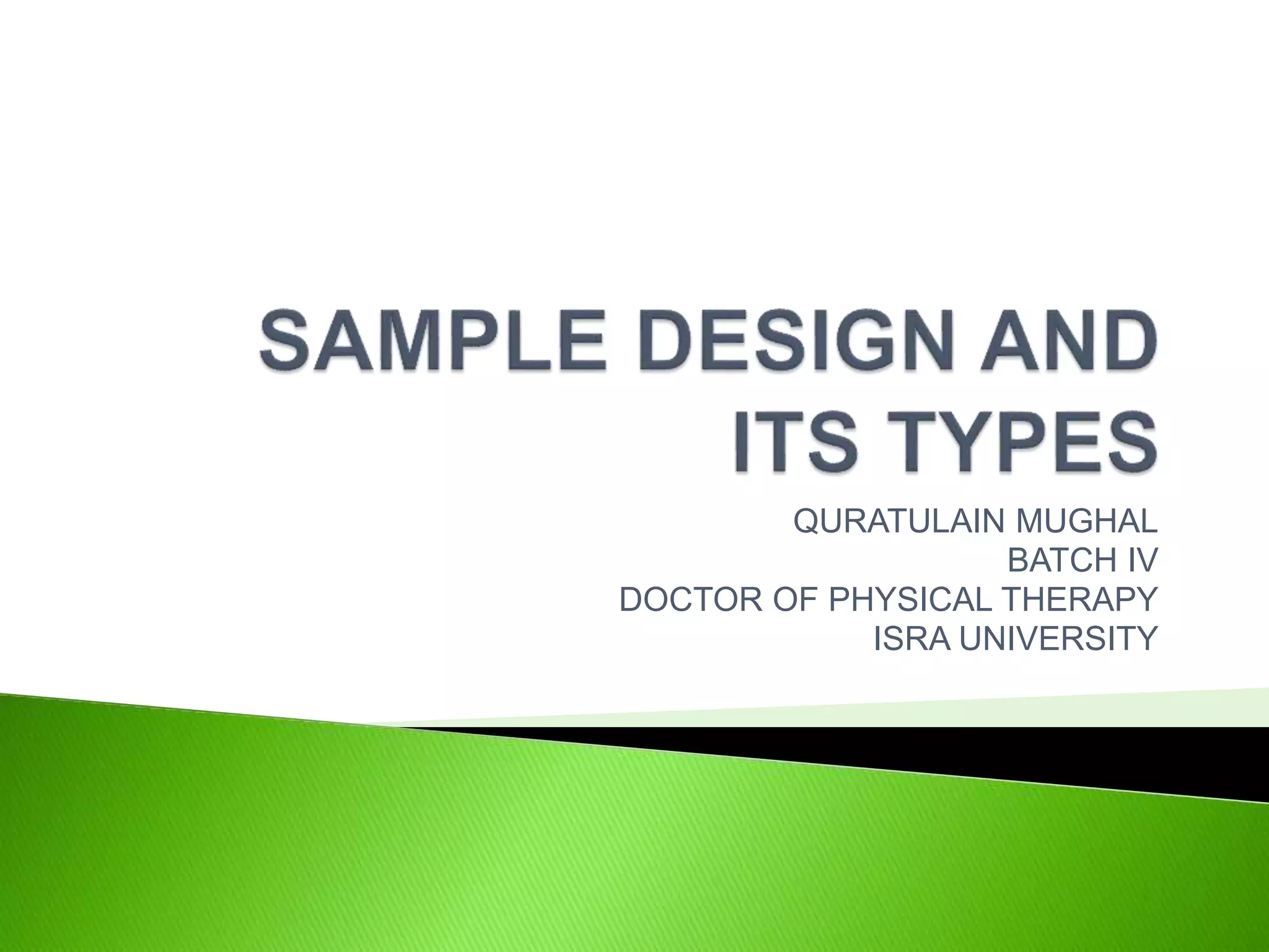 QURATULAIN MUGHAL
BATCH IV
DOCTOR OF PHYSICAL THERAPY
ISRA UNIVERSITY
 