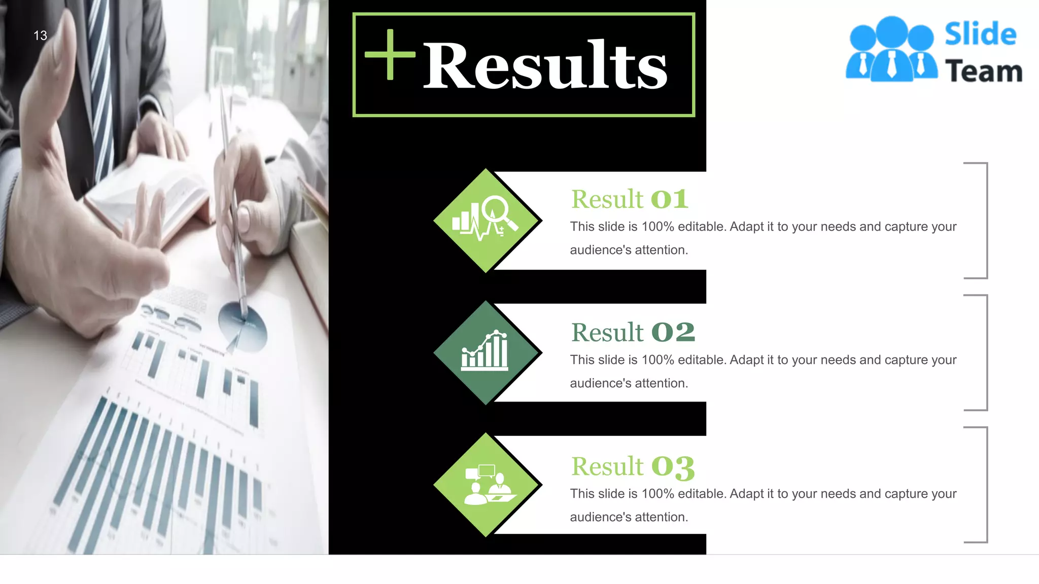 Results
Result o1
Result 02
Result 03
13
 