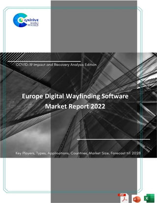 1
Europe Digital Wayfinding Software
Market Report 2022
 