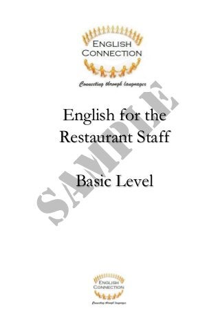 English for the
Restaurant Staff

  Basic Level
 