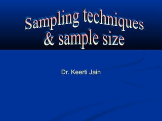 Dr. Keerti Jain
 