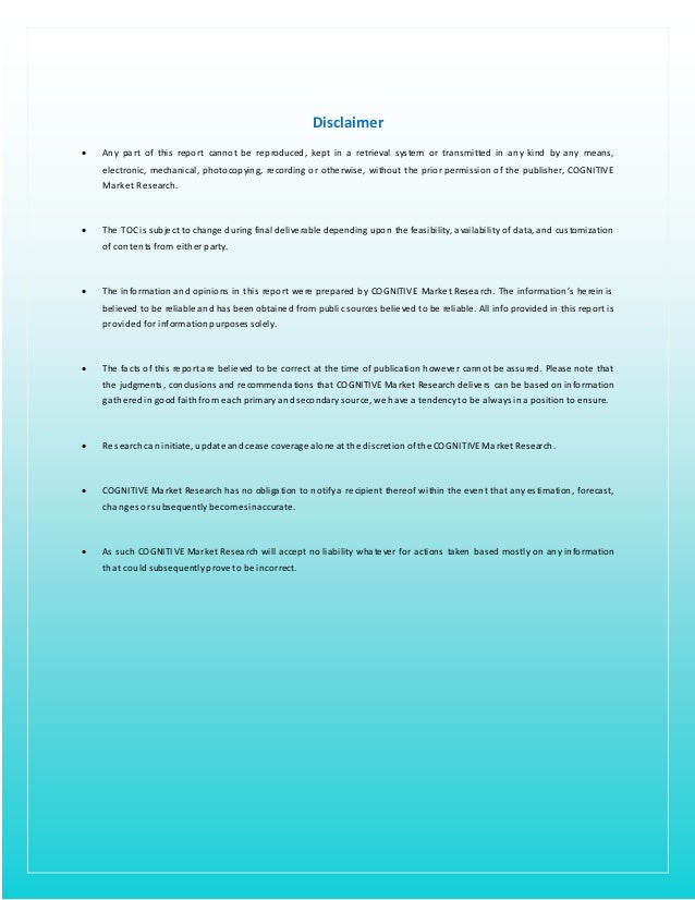 ©2021 Cognitive Market Research,All Rights Reserved
GlobalAlternator Accessories Market Report 2021
15
6
Disclaimer
 Any part of this report cannot be reproduced, kept in a retrieval system or transmitted in any kind by any means,
electronic, mechanical, photocopying, recording or otherwise, without the prior permission of the publisher, COGNITIVE
Market Research.
 The TOCis subject to change during final deliverable depending upon the feasibility, availability of data, and customization
of contents from either party.
 The information and opinions in this report were prepared by COGNITIVE Market Research. The information’s herein is
believed to be reliable and has been obtained from public sources believed to be reliable. All info provided in this report is
provided for informationpurposes solely.
 The facts of this report are believed to be correct at the time of publication however cannot be assured. Please note that
the judgments, conclusions and recommendations that COGNITIVE Market Research delivers can be based on information
gatheredingoodfaithfrom each primaryandsecondarysource, we have a tendencyto be always ina positionto ensure.
 Researchcaninitiate, update andcease coverage alone at the discretion ofthe COGNITIVE Market Research.
 COGNITIVE Market Research has no obligation to notifya recipient thereof within the event that anyestimation, forecast,
changes or subsequentlybecomesinaccurate.
 As such COGNITIVE Market Research will accept no liability whatever for actions taken based mostly on any information
that could subsequentlyprove to be incorrect.
 