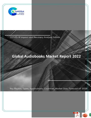 Global Audiobooks Market Report 2022
 