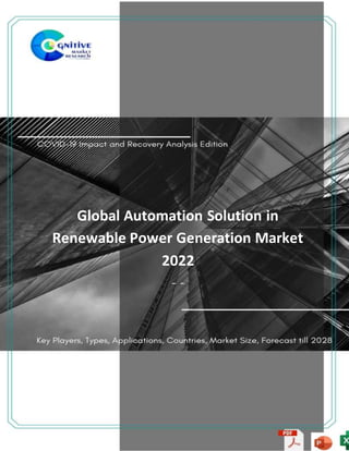 Global Automation Solution in
Renewable Power Generation Market
2022
20
22022Report 2022
 