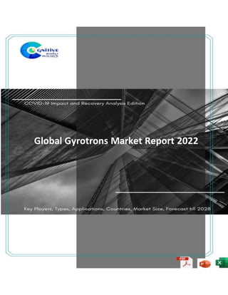 Global Gyrotrons Market Report 2022
 