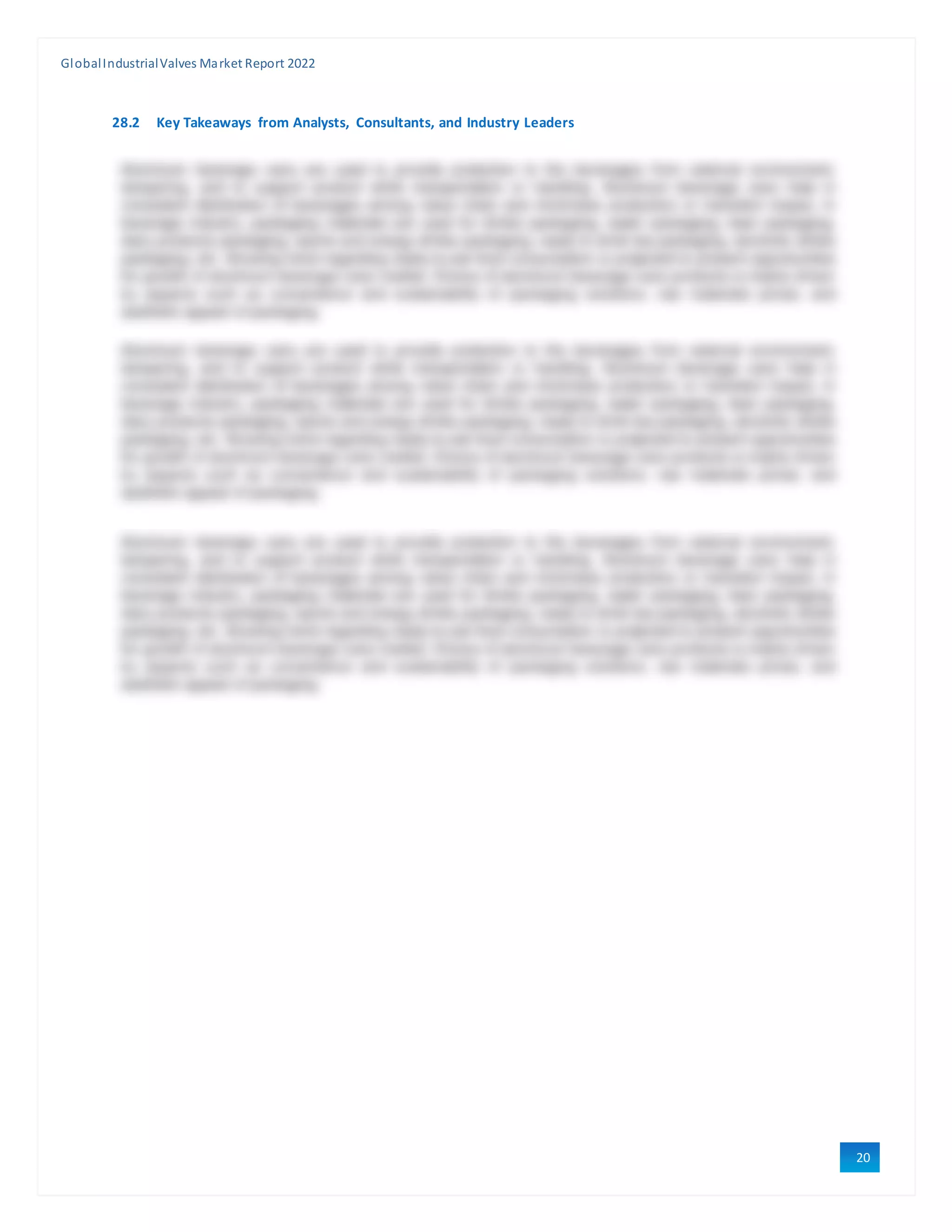 GlobalIndustrialValves Market Report 2022
20
0
28.2 Key Takeaways from Analysts, Consultants, and Industry Leaders
 