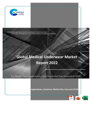 Global Medical Underwear Market
Report 2022
Key Players, Types, Applications, Countries, Market Size, Forecast till 2028
Published by: Cognitive Market Research
 