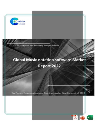 Global Music notation software Market
Report 2022
 