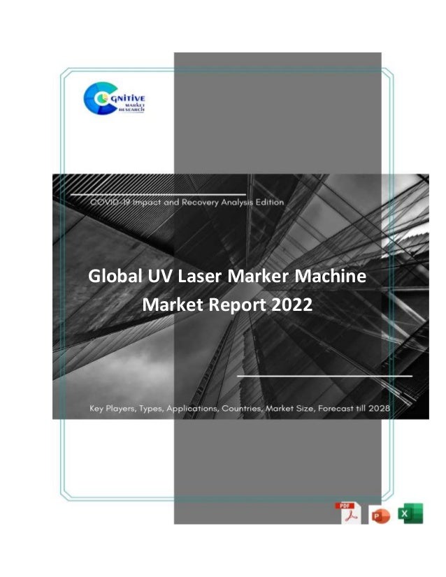 Global UV Laser Marker Machine
Market Report 2022
 
