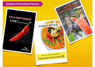 Sample Promotional Posters




              Thai
            Gastrob
                   ar




                             14
 