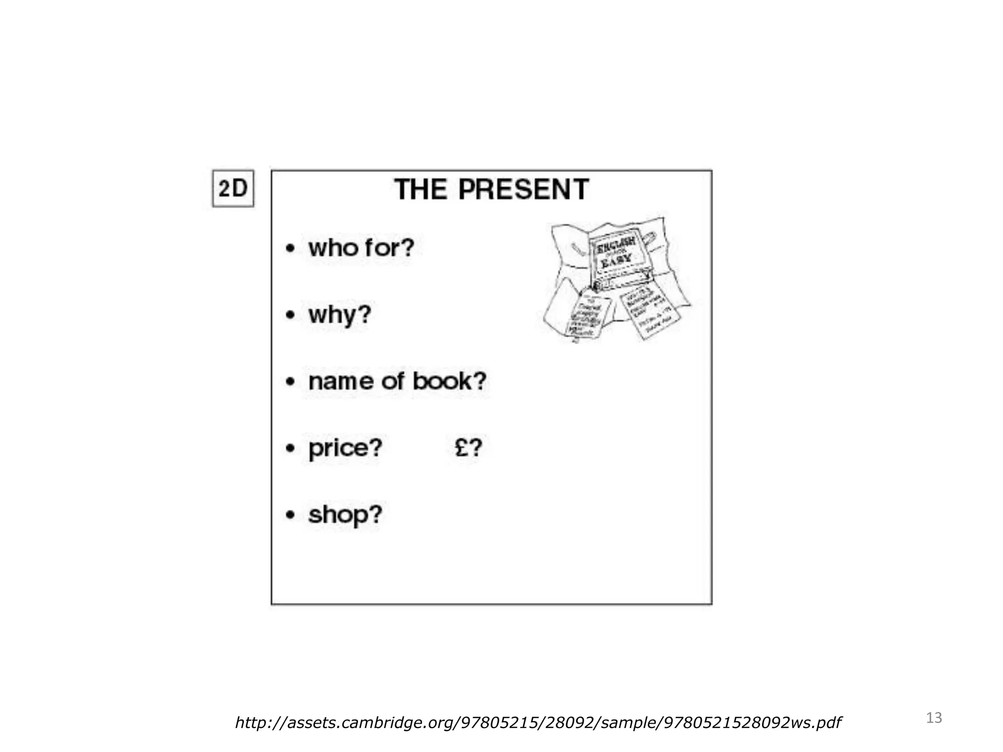 13http://assets.cambridge.org/97805215/28092/sample/9780521528092ws.pdf
 