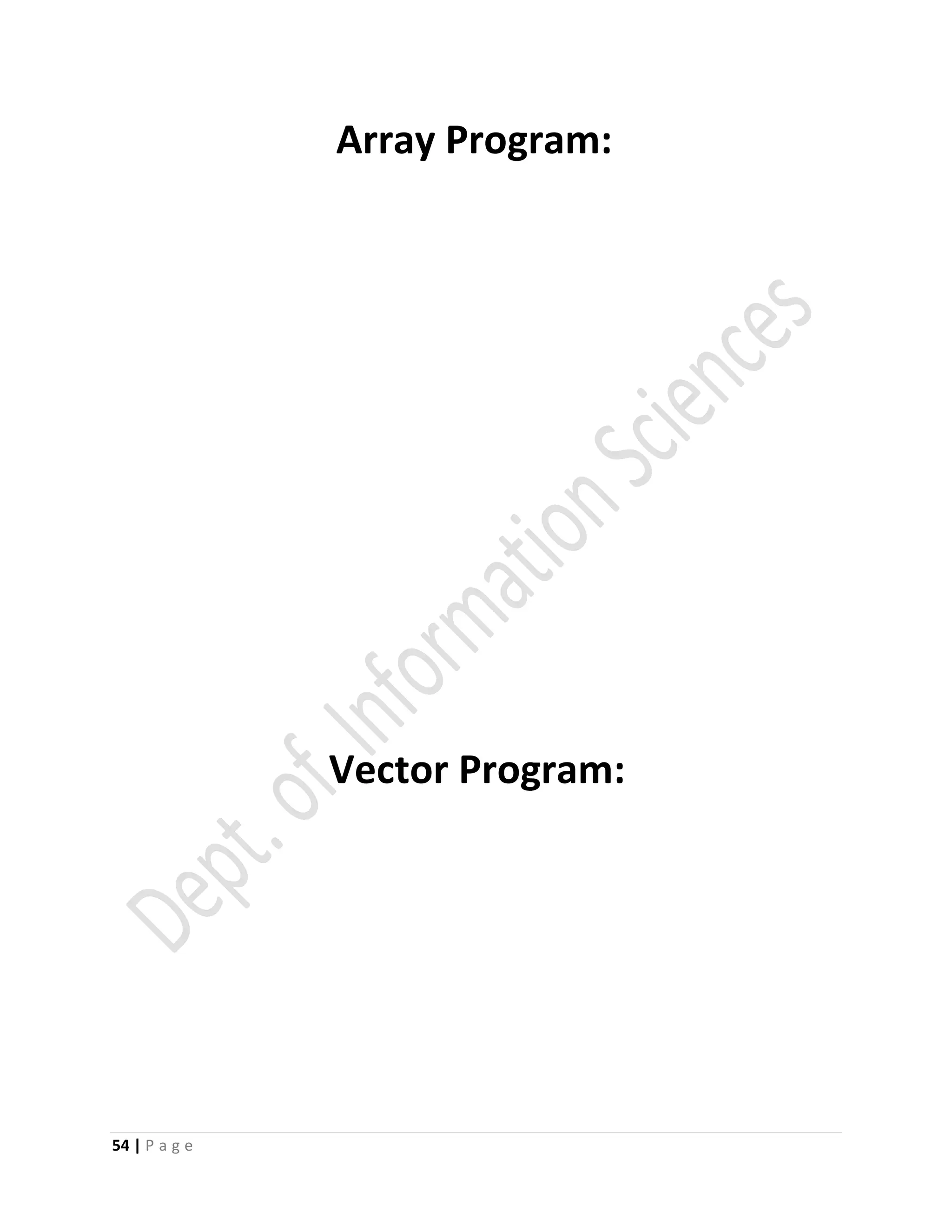54 | P a g e
Array Program:
Vector Program:
 