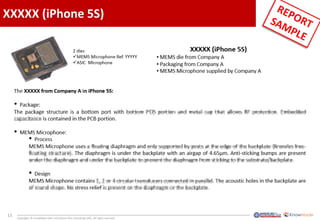 13
Copyrights © KnowMade SARL and System Plus Consulting SARL. All rights reserved.
XXXXX (iPhone 5S)
 