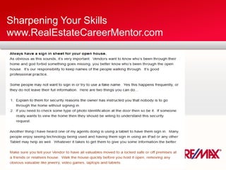 Sharpening Your Skills
www.RealEstateCareerMentor.com
 