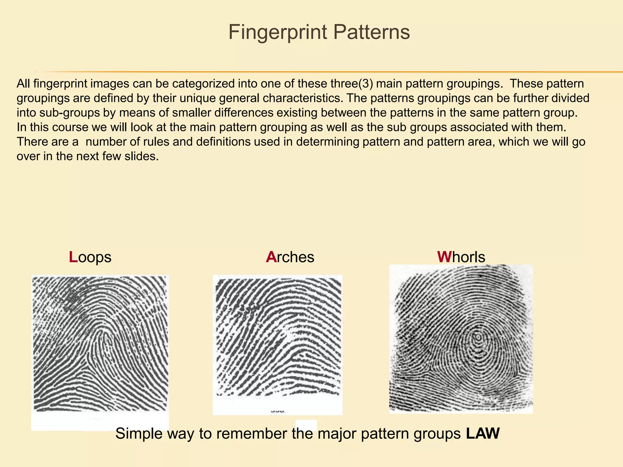 Patternareais the part of the finger impression used in the interpretation and classification of a finger. 