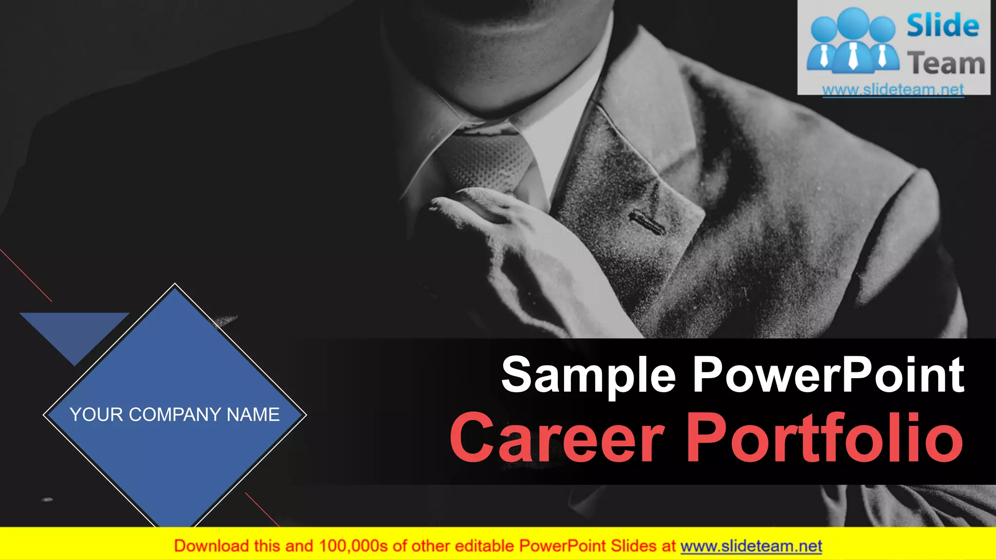 Sample PowerPoint
Career Portfolio
YOUR COMPANY NAME
 
