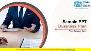 Sample PPT
Business Plan
Your Company Name
 