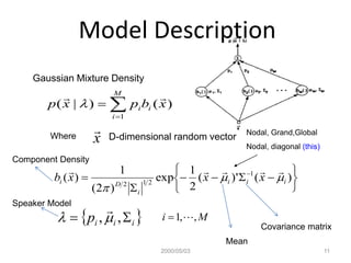 Speaker Recognition using Gaussian Mixture Model | PPTX