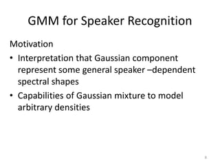 Speaker Recognition using Gaussian Mixture Model | PPTX