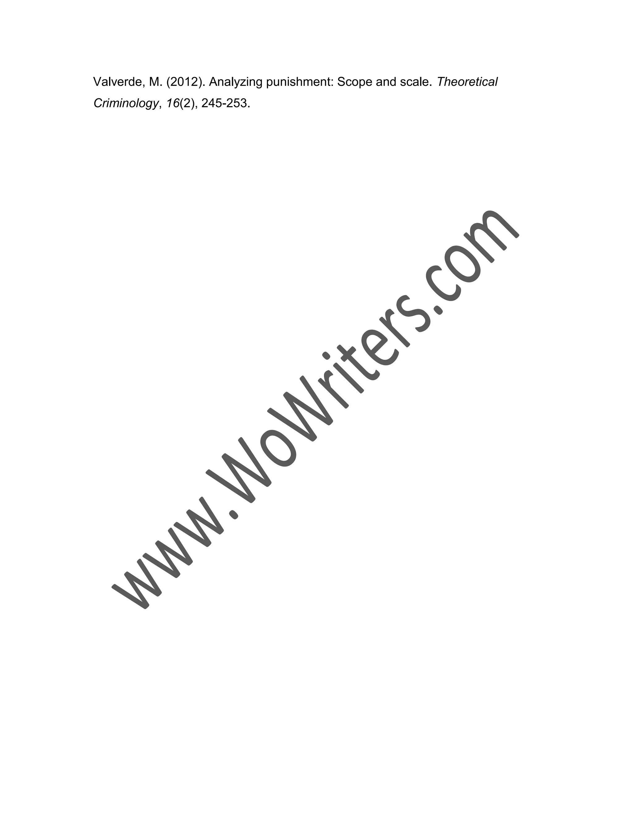 Valverde, M. (2012). Analyzing punishment: Scope and scale. Theoretical
Criminology, 16(2), 245-253.
 