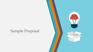 Sample Proposal
 