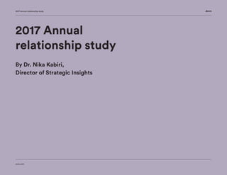Avvo.com
2017 Avvo Annual Relationship Study
2017 Avvo Annual
Relationship Study
By Dr. Nika Kabiri,
Law & Society Analyst, Avvo
 