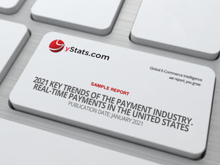 Sample Report: 2021 Key Trends of the Payment Industry: Real-Time Payments in the United States_by yStats.com