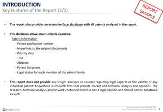 5
Resistive Memories Patent Landscape 2015
© 2015 All rights reserved | www.knowmade.com
INTRODUCTION
Key Features of the Report (2/2)
• The report also provides an extensive Excel database with all patents analyzed in the report.
• This database allows multi-criteria searches:
Patent information
- Patent publication number
- Hyperlinks to the original documents
- Priority date
- Title
- Abstract
- Patent Assignees
- Legal status for each member of the patent family
• This report does not provide any insight analyses or counsel regarding legal aspects or the validity of any
individual patent: KnowMade is research firm that provide market and technical analysis and opinions. The
research, technical analysis and/or work contained herein is not a legal opinion and should not be construed
as such.
 