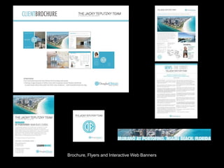 Brochure, Flyers and Interactive Web Banners
 