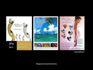 Magazine Advertisements
Award Winner!
 