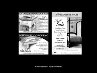 Furniture Retail Advertisements
 