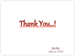 Mr./Mrs.
[Seat no: 12345]
 