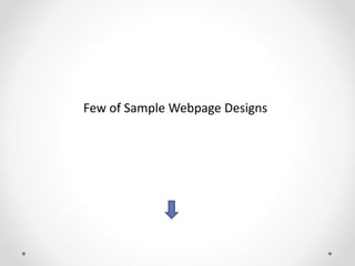 Few of Sample Webpage Designs
 