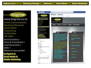 bizgrow.co.nz   ● Marketing Strategy   ● Webinars   ● Social Media   ● Mobile Marketing
 
