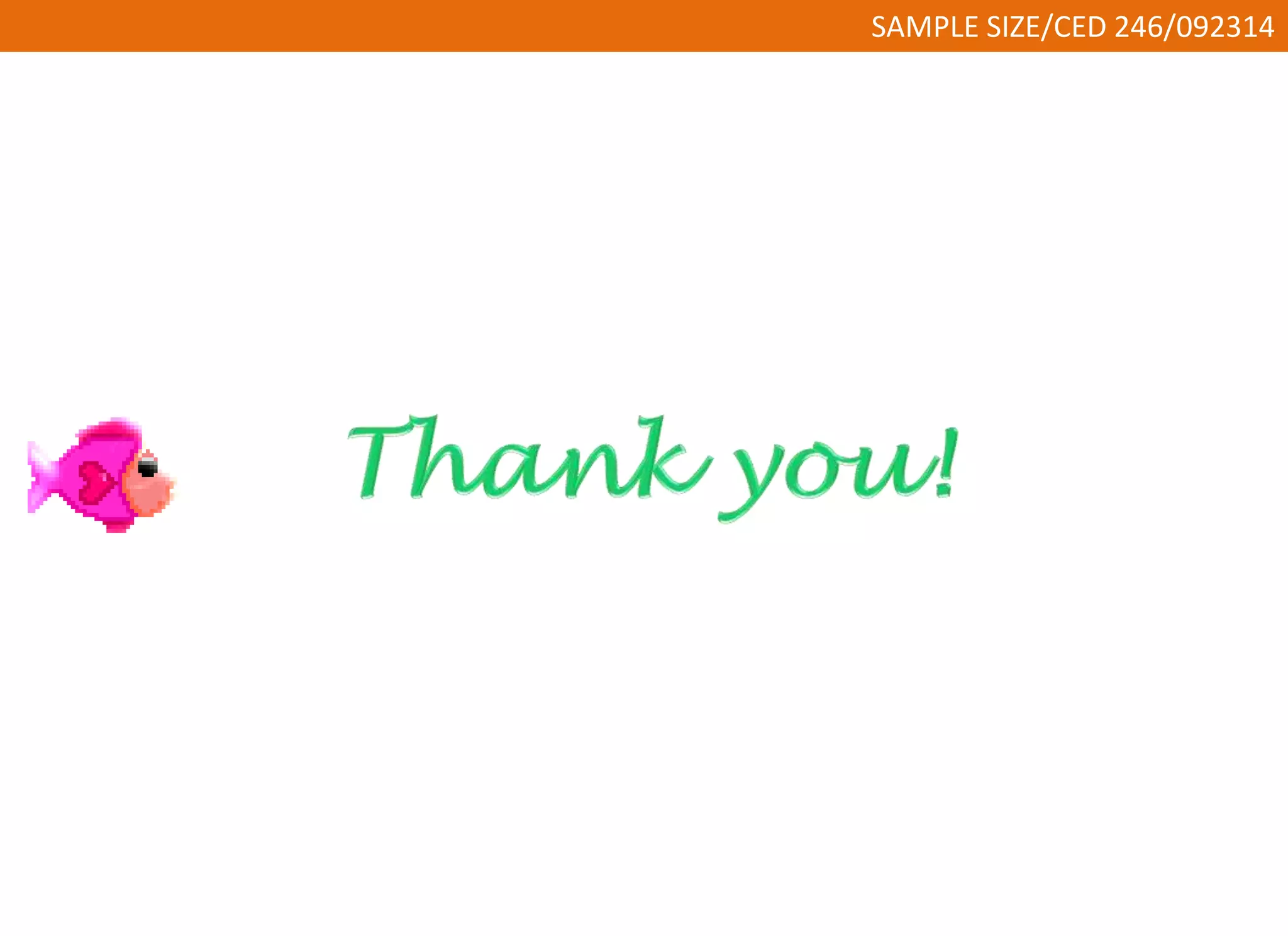 SAMPLE SIZE/CED 246/092314 
