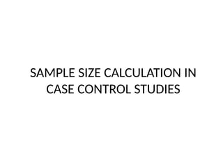 Case Sample Calculation Sample size calculation estimation and power analysis.pptx