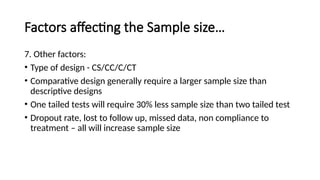 Less Sample Size samplesizecalculationindifferentstudydesignsat-220806061546-3e7b508d.pptx