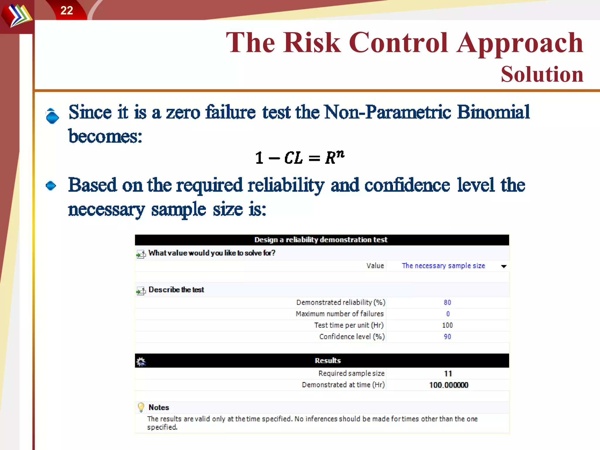 22


     The Risk Control Approach
                        Solution
 