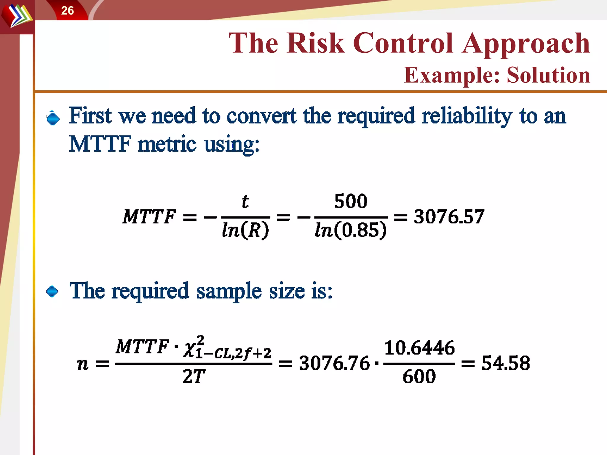 26


     The Risk Control Approach
                 Example: Solution
 