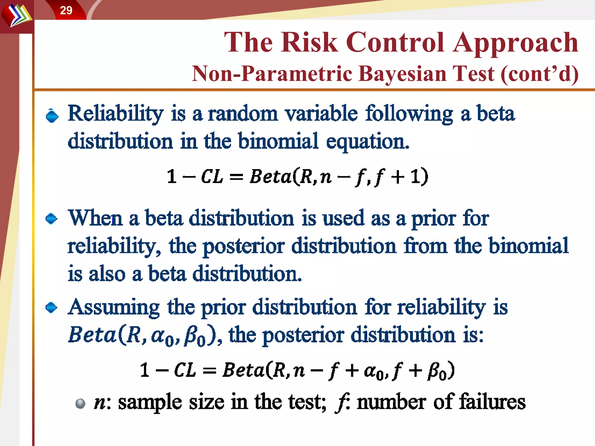 29


        The Risk Control Approach
     Non-Parametric Bayesian Test (cont’d)
 