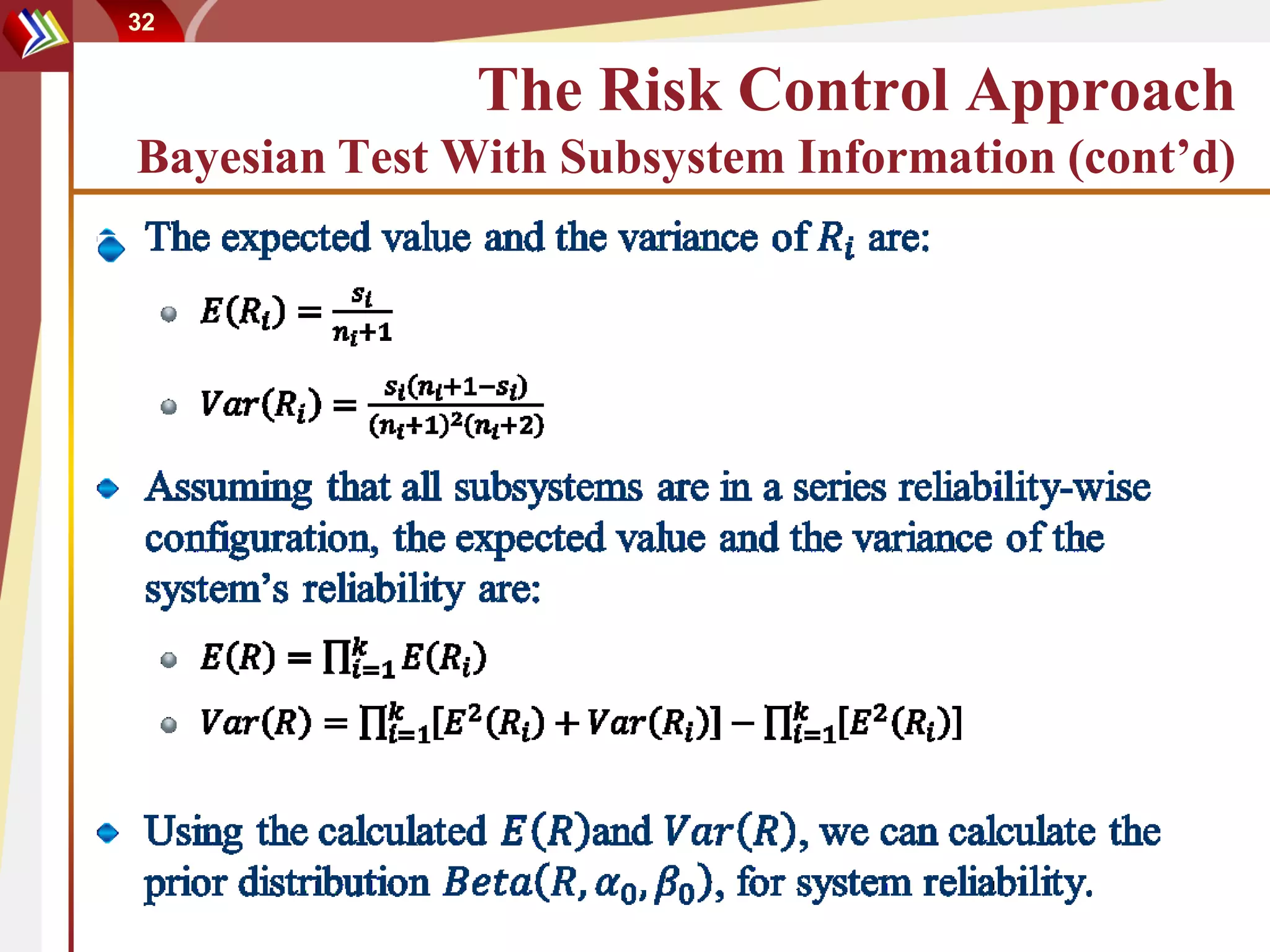 32


               The Risk Control Approach
Bayesian Test With Subsystem Information (cont’d)
 