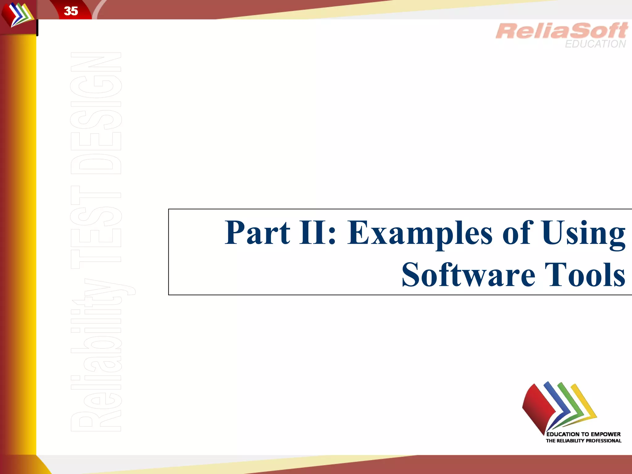 35

                           EDUCATION




     Part II: Examples of Using
                 Software Tools
 