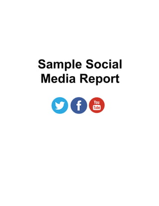 Sample Social
Media Report

 