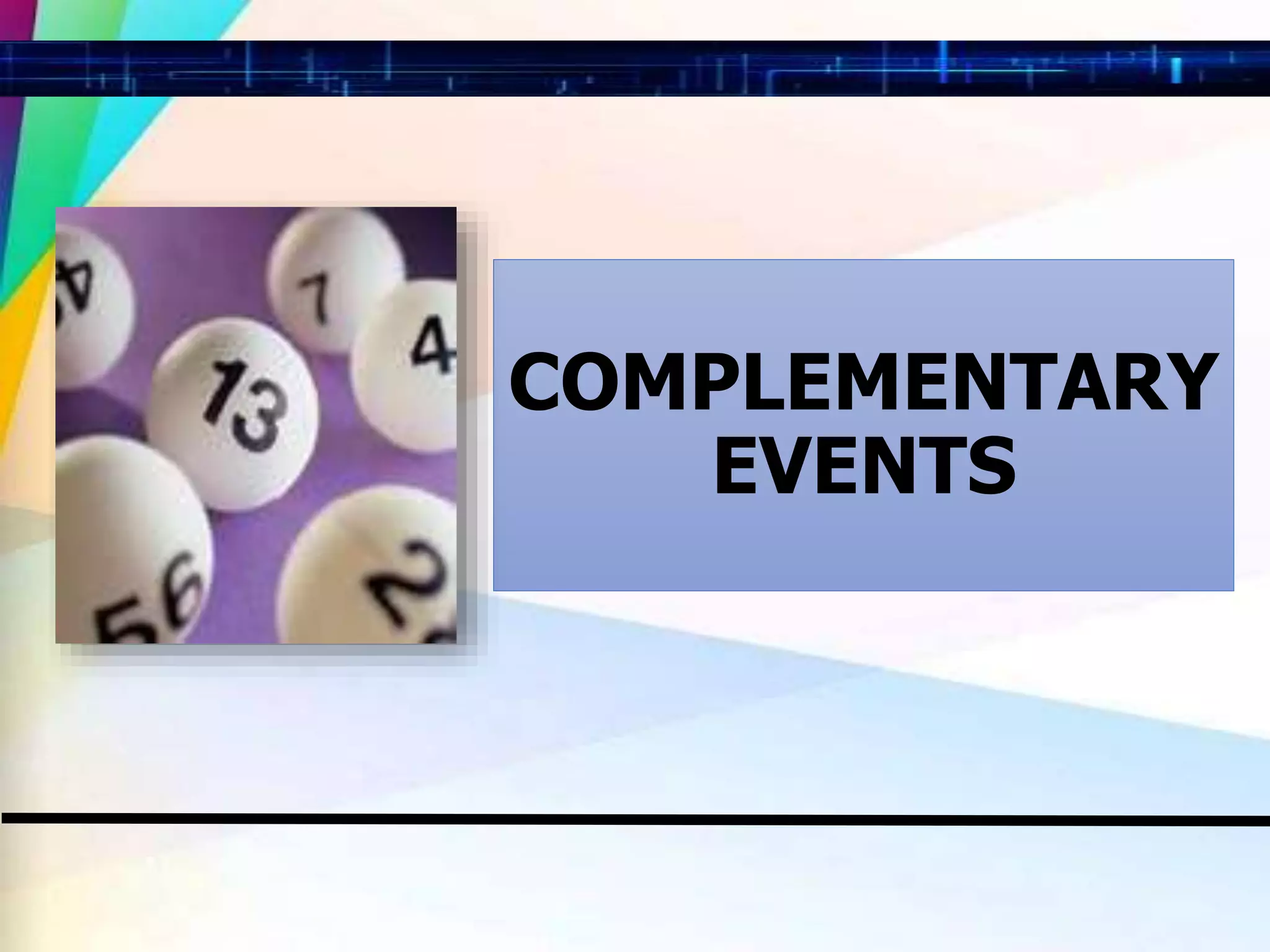 COMPLEMENTARY
EVENTS
 