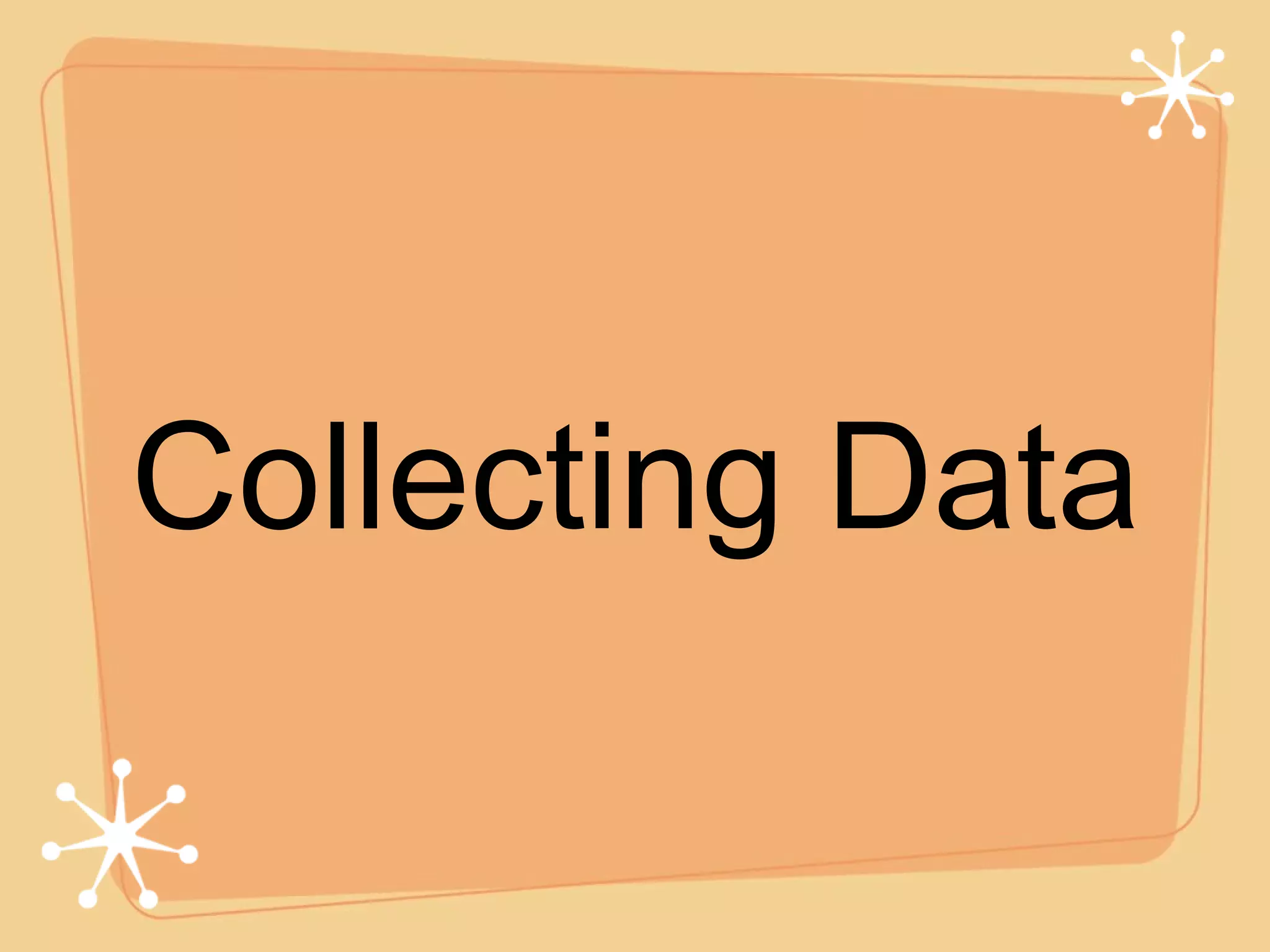Collecting Data 