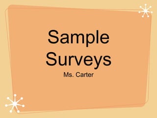 Sample Surveys ,[object Object]