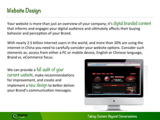 OPEN SOURCE
Unlike a proprietary, paid-for system, Magento/Joomla/Drupel/Wordpress are completely
open source, under the extremely permissive MIT license. This means that in future you don't
need to be worried about being locked into commercial software by a single vendor. You have
full access to all the source code at any point, resulting in complete flexibility for future needs. 
STANDARDS DRIVEN
These open source platforms are a few of the CMSs to use a standards-compliant templating
layer and data storage system (XSLT and XML). 
SCALABLE. PROVEN. 
The scalability of these platforms have been proven many times over the years, running very
large online services for the likes of BBC Worldwide, Virgin Media and MTV, among many
others. Performance is high and the open source Community is continuously introducing new
functions, patches and enhancements.
CMS&ECOMMERCEOVERVIEW
 
